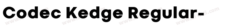 Codec Kedge Regular字体转换 Codec Kedge Regular字体转换